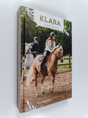 Pia Hagmar : Klara ja poniystävä