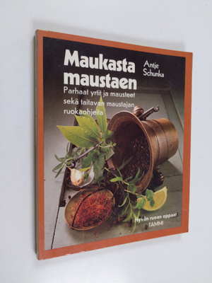 Antje Schunka : Maukasta maustaen