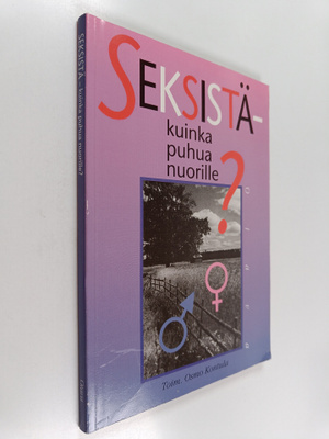 Seksistä - kuinka puhua nuorille