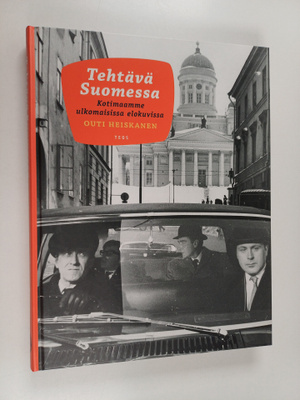 Outi Heiskanen : Tehtävä Suomessa : kotimaamme ulkomaisis...