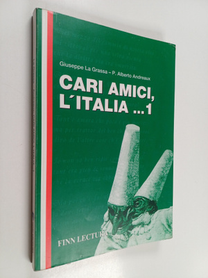 Giuseppe La Grassa : Cari amici, l'Italia 1