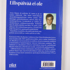 Aimo Ojanen : Eilispäivää ei ole : poliisiromaani (signee... - pikkukuva 2