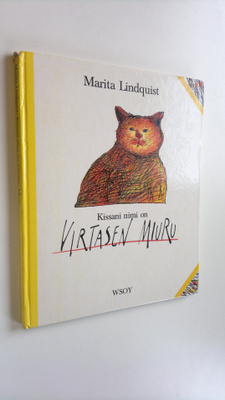 Marita Lindquist : Kissani nimi on Virtasen Miuru