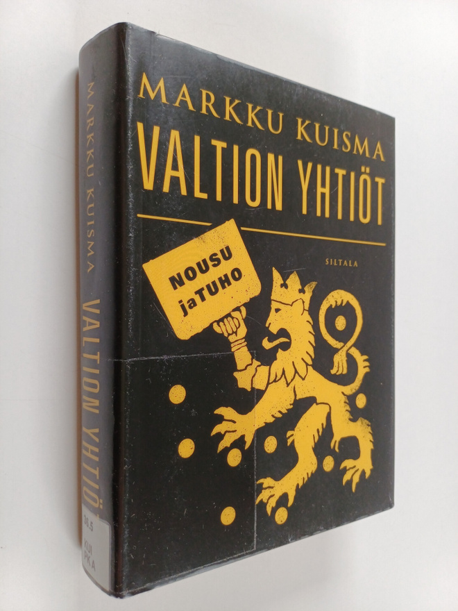 Markku Kuisma : Valtion yhtiöt : nousu ja tuho