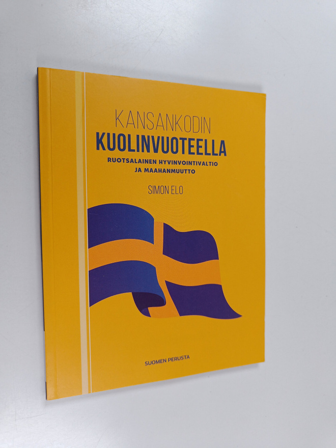 Simon Elo : Kansankodin kuolinvuoteella : ruotsalainen hy...