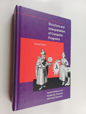 Harold Abelson : Structure and interpretation of computer...