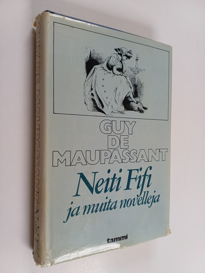 Guy de Maupassant : Neiti Fifi ja muita novelleja