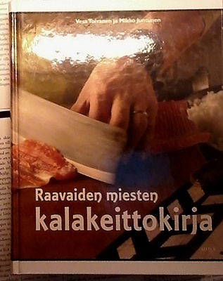 Raavaiden miesten kalakeittokirja (sid.)