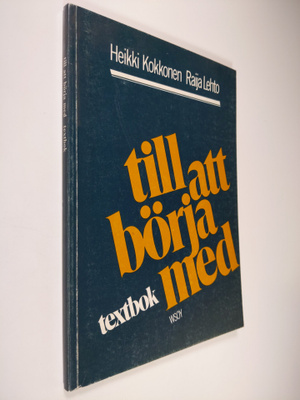 Heikki Kokkonen : Till att börja med : Textbok