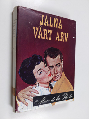 Mazo De la Roche : Jalna, vårt arv
