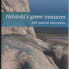 HELSINKI’S GREEN TREASURES - 200 natural attractions – KIRJA - pikkukuva 1