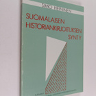 Simo Heininen : Suomalaisen historiankirjoituksen synty :... - pikkukuva 1