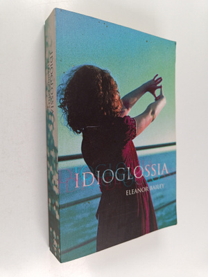 Eleanor Bailey : Idioglossia