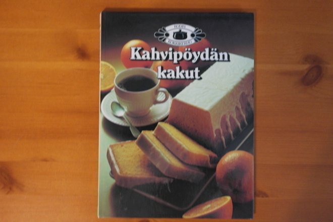 Kodin kokkikerho:Kahvipöydän kakut.1.P.1982.Sid.Kk.