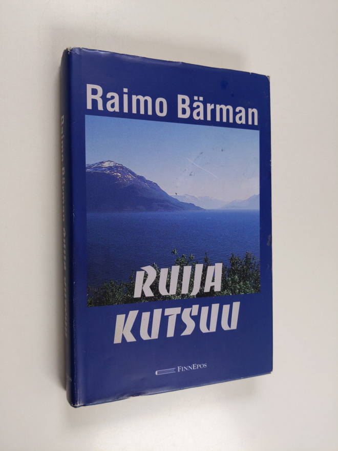 Raimo Bärman : Ruija kutsuu