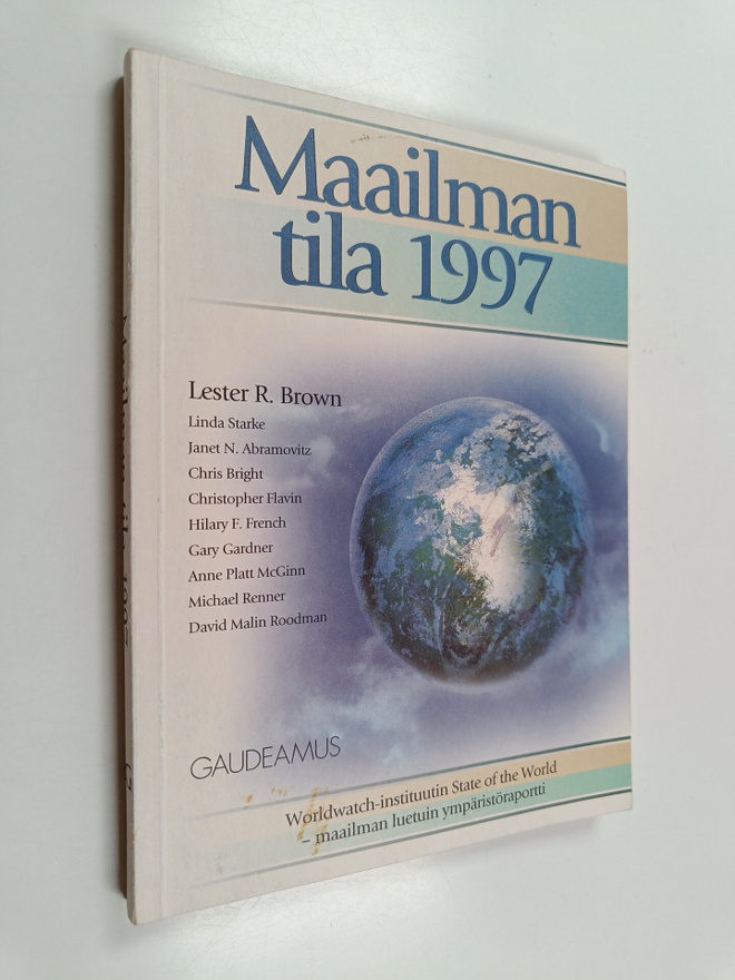 Maailman tila 1997 : raportti kehityksestä kohti kestävää...