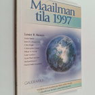 Maailman tila 1997 : raportti kehityksestä kohti kestävää... - pikkukuva 1