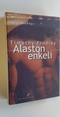 Timothy Findley : Alaston enkeli