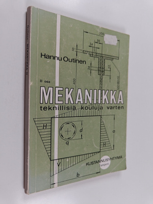 Hannu Outinen : Mekaniikka teknillisiä kouluja varten 2 osa
