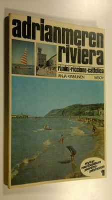 Anja Kinnunen : Adrianmeren Riviera : Rimini, Riccione, C...