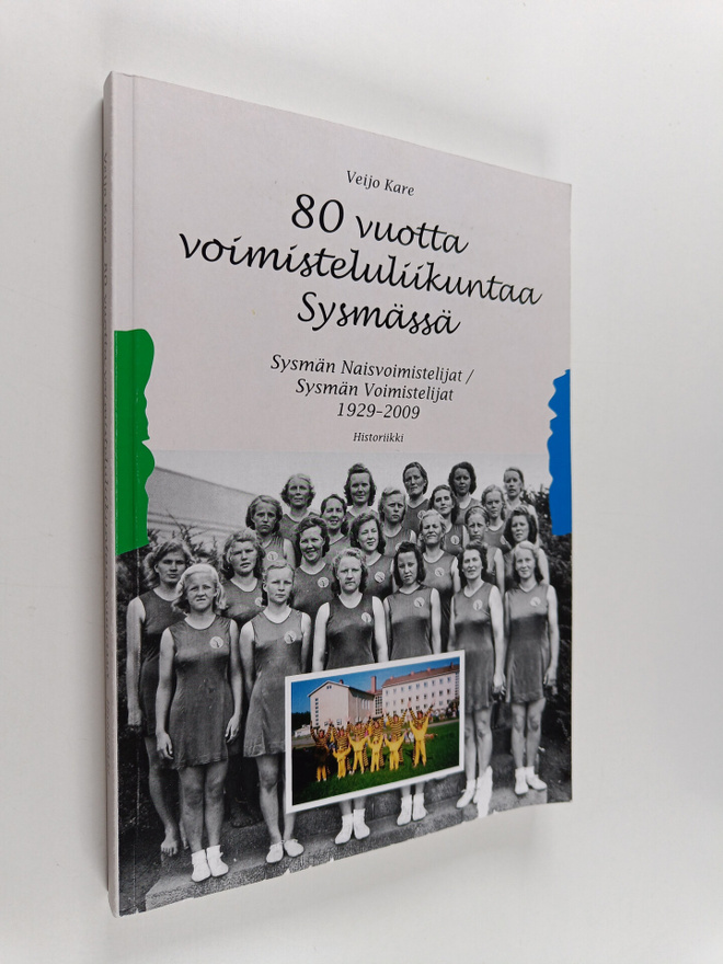 Veijo Kare : 80 vuotta voimisteluliikuntaa Sysmässä : Sys...