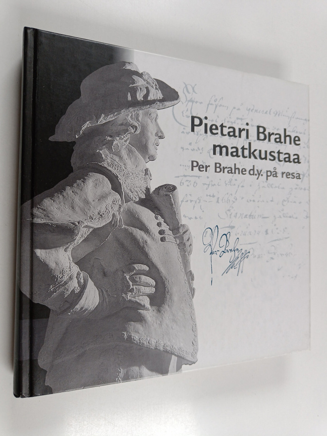 Pietari Brahe matkustaa = Per Brahe d.y. på resa