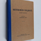 Aleksis Kivi : Seitsemän veljestä : kertomus - pikkukuva 1
