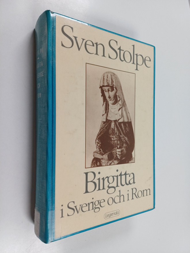 Sven Stolpe : Birgitta i Sverige och i Rom