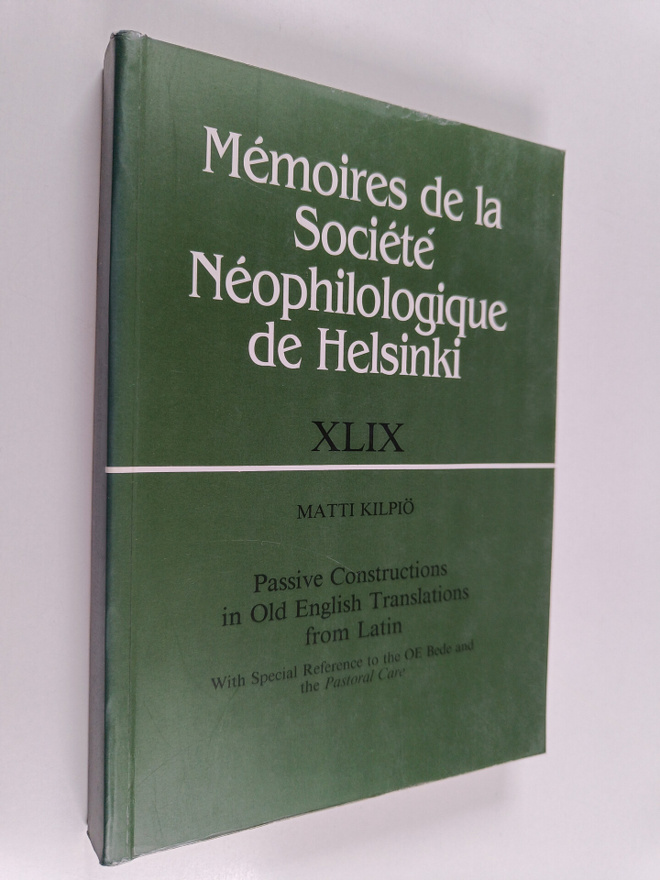 Matti Kilpiö : Passive Constructions in Old English Trans...