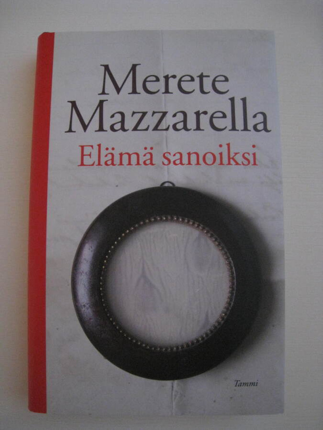 Merete Mazzarella Elämä sanoiksi – kovakantinen