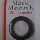 Merete Mazzarella Elämä sanoiksi – kovakantinen - pikkukuva 1