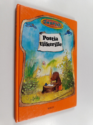Janosch : Postia tiikerille : kertomus siitä, kuinka pikk...