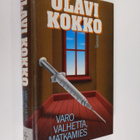 Olavi Kokko : Varo valhetta, matkamies : dekkari, omistet... - pikkukuva 1