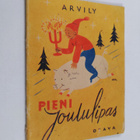 Arvily : Pieni joululipas 1944 : runosatuja lapsille - pikkukuva 1