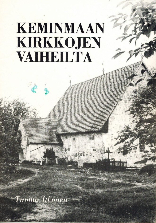 Keminmaan kirkkojen vaiheilta - Tuomo Itkonen