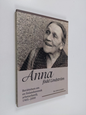 Per-Erik Lönnfors : Anna, född Lindström : berättelsen om...