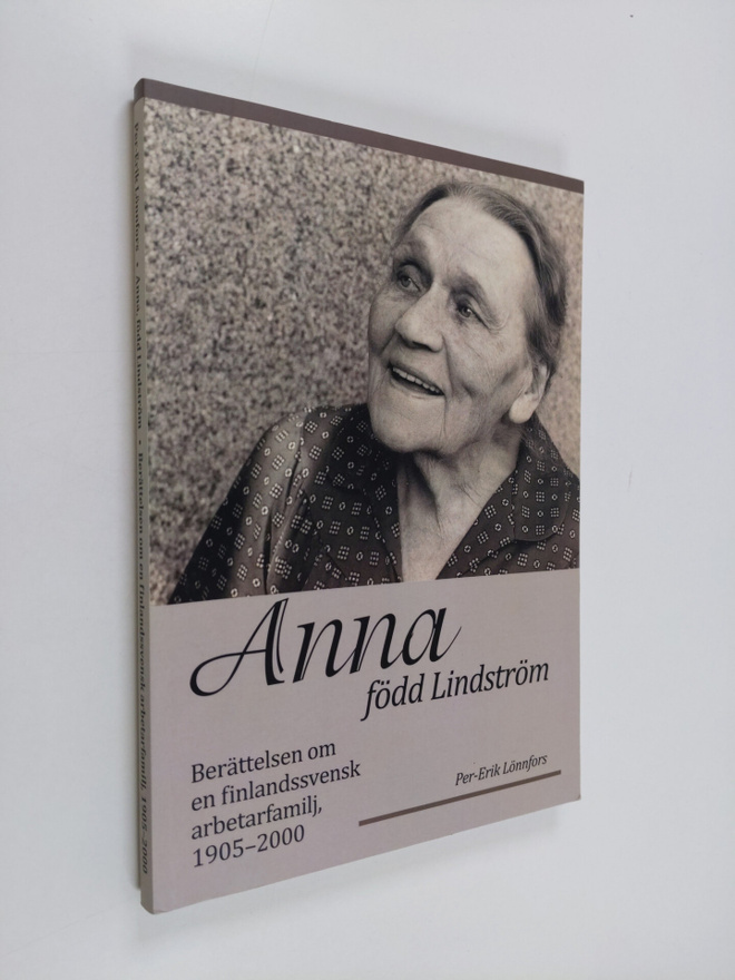 Per-Erik Lönnfors : Anna, född Lindström : berättelsen om...