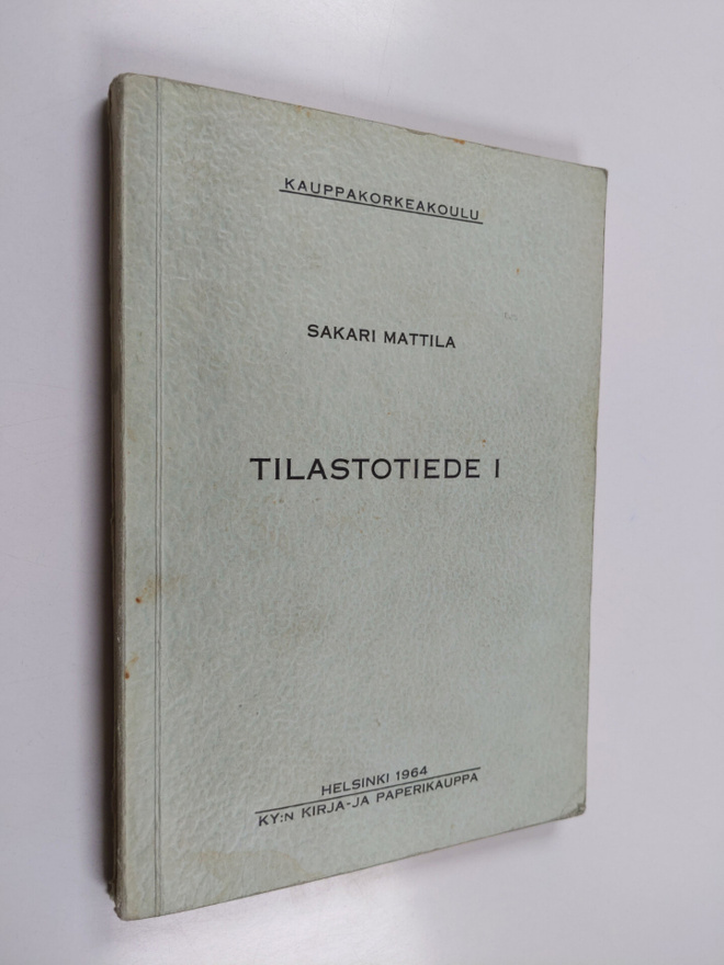 Sakari Mattila : Tilastotiede 1