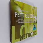 Heike Lemberger ym. : Fett Guide - Wie viel Fett ist gesu... - pikkukuva 1
