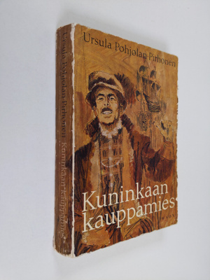 Ursula Pohjolan-Pirhonen : Kuninkaan kauppamies : histori...