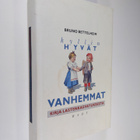 Bruno Bettelheim : Kyllin hyvät vanhemmat : kirja lastenk... - pikkukuva 1