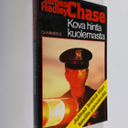 James Hadley Chase : Kova hinta kuolemasta : salapoliisir... - pikkukuva 1