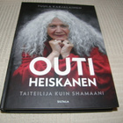 Tuula Karjalainen Outi Heiskanen - taiteilija ja shamaani - pikkukuva 1