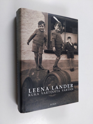 Leena Lander : Kuka vartijoita vartioi