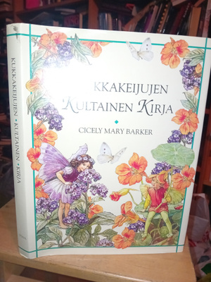 Barker : Kukkakeijujen kultainen kirja ( SIS POSTIKULU )
