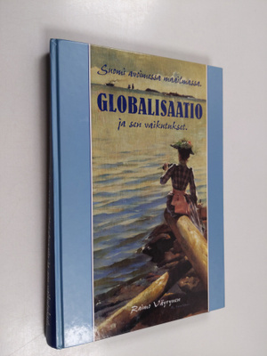 Raimo ym. Väyrynen : Suomi avoimessa maailmassa : globali...
