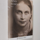 Aino Suhola : Luja ja urhoollinen sydän : Sylvi Kekkosen ... - pikkukuva 1