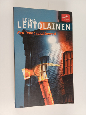 Leena Lehtolainen : Kun luulit unohtaneesi