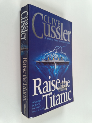 Clive Cussler : Raise the Titanic