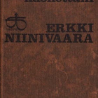 Erkki Niinivaara : Katselen huonettani - pikkukuva 1